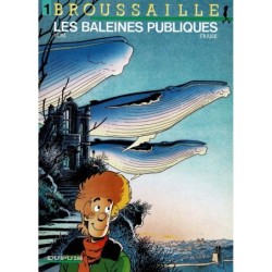 Broussaille 1 Les baleines publiques